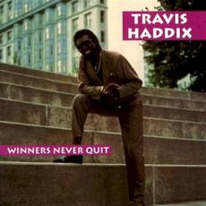 Winners Never Quit mp3 Album by Travis "Moonchild" Haddix