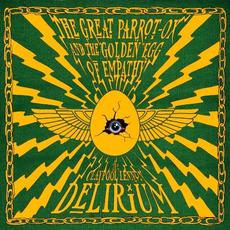The Great Parrot-Ox and the Golden Egg of Empathy mp3 Album by The Claypool Lennon Delirium