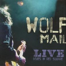 Live Blues in Red Square mp3 Live by Wolf Mail