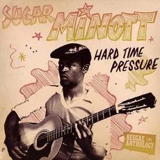 Reggae Anthology: Hard Time Pressure mp3 Artist Compilation by Sugar Minott