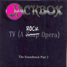TV (A Rock Opera) The Soundtrack Part 2 mp3 Soundtrack by Jackbox