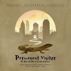 Permanent Visitor: The Rise Of The Lazarus Lizard mp3 Soundtrack by Foster Isle