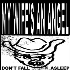 Don’t Fall Asleep mp3 Album by My Wife's An Angel