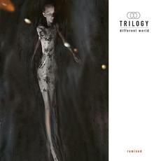 Different World (Remixed) mp3 Album by Trilogy (24)