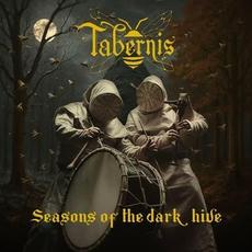 Seasons of the Dark Hive mp3 Album by Tabernis
