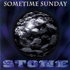 Stone mp3 Album by Sometime Sunday