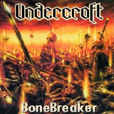 Bonebreaker mp3 Album by Undercroft