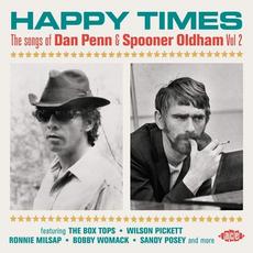Happy Times. The Songs Of Dan Penn & Spooner Oldham Vol. 2 mp3 Compilation by Various Artists