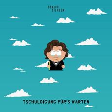 Tschuldigung für's Warten mp3 Album by Doktor Sterben