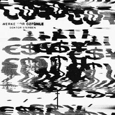 Werke vor Gefühle mp3 Album by Doktor Sterben