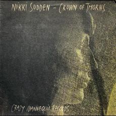 Crown Of Thorns mp3 Album by Nikki Sudden
