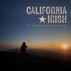 The Mountains Are My Friends mp3 Album by California Irish