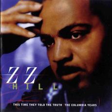 This Time They Told the Truth - The Columbia Years mp3 Artist Compilation by Z.Z. Hill