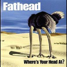 Where's Your Head At? mp3 Album by Fathead