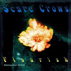 Flourish (Remastered) mp3 Album by Scare Crows
