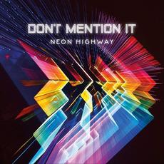 Neon Highway mp3 Album by Don't Mention It
