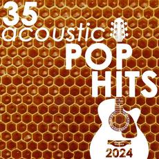 35 Acoustic Pop Hits 2024 mp3 Album by Guitar Tribute Players