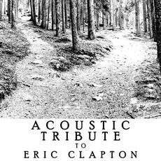Acoustic Tribute to Eric Clapton mp3 Album by Guitar Tribute Players