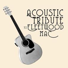 Acoustic Tribute to Fleetwood Mac mp3 Album by Guitar Tribute Players