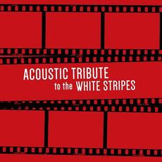 Acoustic Tribute to The White Stripes mp3 Album by Guitar Tribute Players