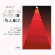 Music for Abandoned Heights mp3 Album by John McLaughlin