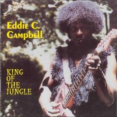 King of the Jungle (Re-Issue) mp3 Album by Eddie C. Campbell