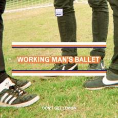 Working Man's Ballet mp3 Single by Don't Get Lemon