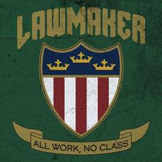 All Work, No Class (Special Edition) mp3 Album by Lawmaker