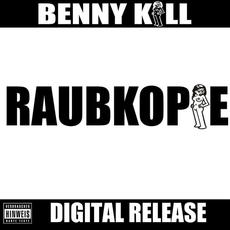 Raubkopie mp3 Album by Benny Kill