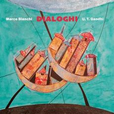 Dialoghi mp3 Album by Marco Bianchi & U.T. Gandhi