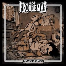 Malos Vecinos mp3 Album by Los Problemas
