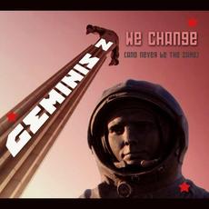 We Change (And Never Be The Same) mp3 Album by Geminis 2