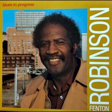 Blues in Progress mp3 Album by Fenton Robinson