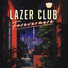 Forevermore mp3 Album by Lazer Club