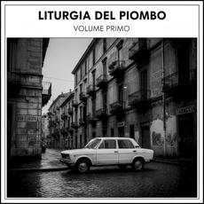 Volume Primo mp3 Album by Liturgia del Piombo