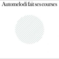 Fait Ses Courses mp3 Album by Automelodi