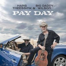 Pay Day mp3 Album by Hans Theessink & Big Daddy Wilson