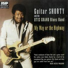My Way or The Highway mp3 Album by Guitar Shorty and The Otis Grand Blues Band