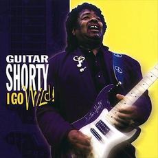 I Go Wild! mp3 Album by Guitar Shorty