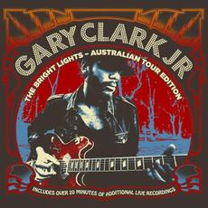 The Bright Lights (Australian Tour Edition) mp3 Album by Gary Clark, Jr.