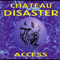 Access mp3 Album by Chateau Disaster