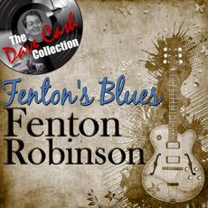 Fenton's Blues: The Dave Cash Collection mp3 Artist Compilation by Fenton Robinson