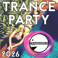 Trance Party 2026 mp3 Compilation by Various Artists