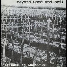 Beyond Good and Evil: Tribute to Anarchus mp3 Compilation by Various Artists