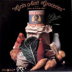 Grits Ain't Groceries (Japanese Edition) mp3 Album by Little Milton