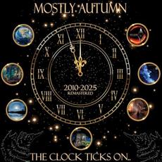 The Clock Ticks On (Remastered) mp3 Album by Mostly Autumn