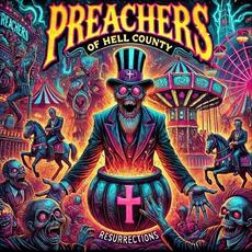 Resurrections mp3 Album by Preachers of Hell County