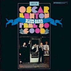 Feel So Good mp3 Album by Oscar Benton Blues Band