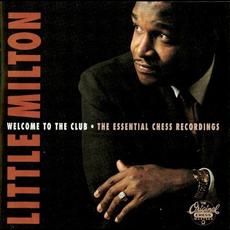 Welcome to the Club: The Essential Chess Recordings mp3 Artist Compilation by Little Milton