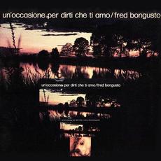 Un'occasione per dirti che ti amo mp3 Album by Fred Bongusto